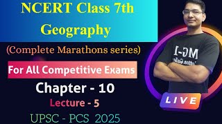 NCERT Geography 7th Class I L 5 I MARATHON I UPSC PCS 2025 I By Kaushal Kumar Sir  IAS [upl. by Lamhaj46]