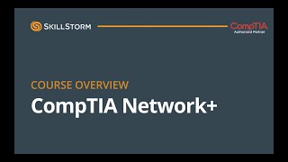 CompTIA NetworkCourse Overview [upl. by Emlyn137]