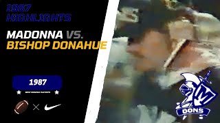 1987 🏈 Weirton Madonna 🆚 Bishop Donahue  Highlights [upl. by Buckingham10]