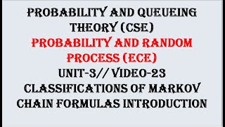 CLASSIFICATIONS OF MARKOV CHAIN INTRO  PQTCSE PRPECE UNIT3 VIDEO23 [upl. by Notyalc]