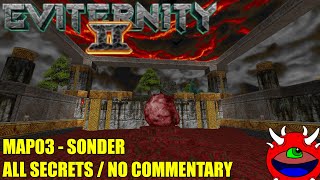 Doom 2 Eviternity 2  MAP03 Sonder  All Secrets No Commentary Gameplay [upl. by Comfort]