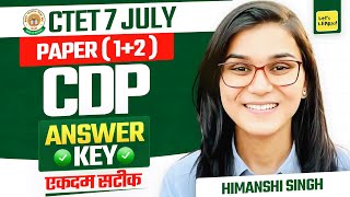 CTET July 2024 Answer Key Paper 12 by Himanshi Singh  CDP [upl. by Faber]