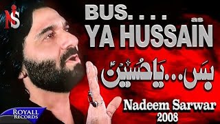 buss YA hussain noha  nadeem sarwar old noha 2008 WhatsApp status [upl. by Islean]