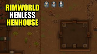 Ep4 Henless Henhouse  Rimworld [upl. by Takeshi330]