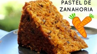 PASTEL DE ZANAHORIA  Facil Rapido y Delicioso [upl. by Bergess]