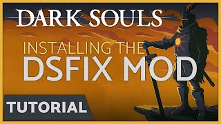 Dark Souls  How to Install the DSfix Mod Resolution amp Frame Rate Fix [upl. by Anair]