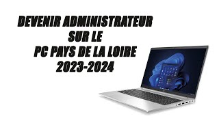 COMMENT DEVENIR ADMINISTRATEUR SUR LE PC DE LA RÉGION PAYS DE LOIRE 20232024 [upl. by Ailad]