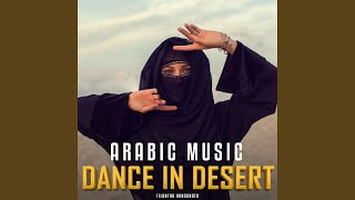 Dance in Desert Arabic Instrumental Version [upl. by Sandry]