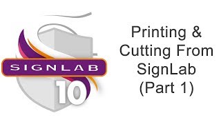 Printing amp Cutting From SignLab Part 1 [upl. by Alamap]