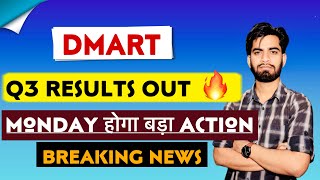 Monday होगा बड़ा Action 🔥 Dmart Q3 Results Out ⚠️ Dmart Share Q3 Results • Dmart Share Results [upl. by Fitzger]