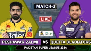 PSL 9 LIVE Peshawar Zalmi vs Quetta Gladiators 2nd MATCH Live Score  PZ vs QG Live Match  PSL 24 [upl. by Ative]