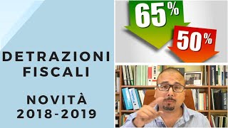 Detrazioni fiscali  Novità 20182019 [upl. by Winou67]