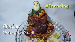 ചിക്കൻ ഉമ്മു കുൽസു 🧕  New Trending  Chicken Ummu Kulsu [upl. by Ainessej477]