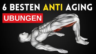 Die 6 Besten Anti Aging Übungen [upl. by Naiva]