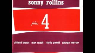 Sonny Rollins amp Clifford Brown  1956  Plus 4  05 Pentup House [upl. by Hedges]