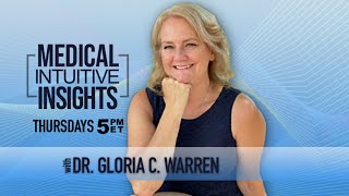 Medical Intuitive Insights w Dr Gloria C Warren 2  101024 [upl. by Nilreb]