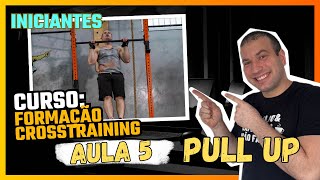 Curso Formação Cross Pull up Aula 5 [upl. by Merilee]