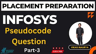 Infosys Pseudocode Questions Part3  Placement Preparation  VikasMauryaAcademy [upl. by Campagna]