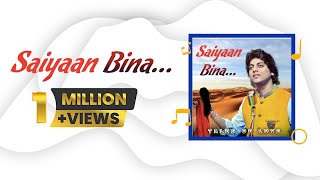 Saiyaan Bina  A Thumri  Tales Of Love  Ranjeet Rajwada [upl. by Yelreveb]