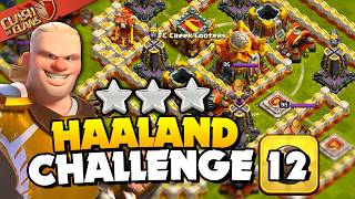 Easily Beat the Impossible Final  Haaland Challenge 12 Clash of Clans [upl. by Sheedy]