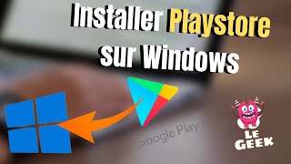 Comment installer Play store sur Windows [upl. by Anerroc]