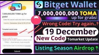 Bitget Wallet Tomarket secret code  19 December 2024  Wrong Code [upl. by Biddie]