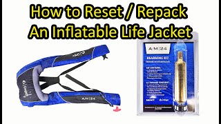 How to Reset an Inflatable Automatic Life Jacket  RepackRearm Onyx AM 24 PFD [upl. by Rimma]