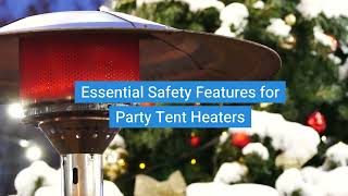 Essential Safety Features for Party Tent Heaters [upl. by Ahsenek12]