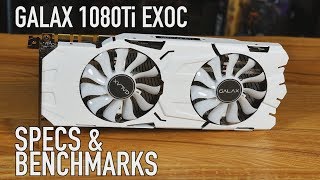 GALAX Geforce GTX 1080Ti EXOC  Is It Worth It [upl. by Uokes]