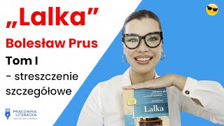 Lalkaquot  streszczenie szczegółowe  tom I [upl. by Shawn306]