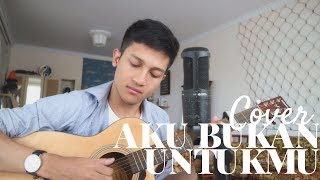 AKU BUKAN UNTUKMU  ROSSA  COVER BY ALDHI [upl. by Aneetsirk]