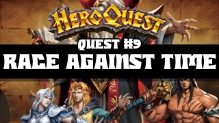 Heroquest Quest 9 Race Against Time [upl. by Joed]