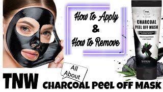 TNW Charcoal Peel Off Mask Review  How to Apply amp How to Remove  Benefits of TNW Charcoal Mask [upl. by Ainotna486]