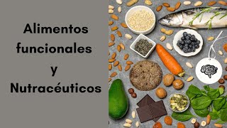 Alimentos funcionales y nutracéuticos🥦🥕🥑🌰👩🏻‍⚕️👨🏻‍⚕️🔎📚 [upl. by Aterg]