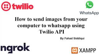 Send locally stored image on Whatsapp with the Twilio API  fahad sid [upl. by Alleul404]