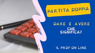 DARE e AVERE Che significano in Partita Doppia [upl. by Grae]