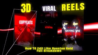 How To Actually Edit 3D Viral Instagram Reels Like Houston Kold [upl. by Jamin]