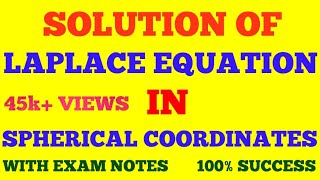 SOLUTION OF LAPLACE EQUATION IN SPHERICAL COORDINATES  MATHEMATICAL PHYSICS  WITH EXAM NOTES [upl. by Sabra]