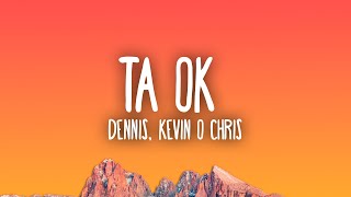 Dennis e Kevin O Chris  TÁ OK [upl. by Gastineau]