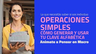 Operaciones Simples  Cómo generar y usar tu clave alfabética [upl. by Porett]