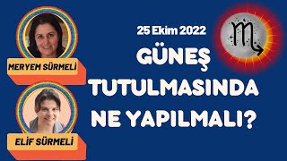 GÃœNEÅ TUTULMASINDA NE YAPILMALI  25 Ekim 2022 [upl. by Ias]