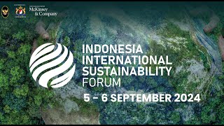 DAY 1 Indonesia International Sustainability Forum 2024 [upl. by Atinwahs]