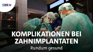 Periimplantitis  Wenn sich Zahnimplantate entzünden  Rundum gesund [upl. by Dnaltiak]