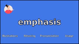 EMPHASIS  Meaning and Pronunciation [upl. by Earahc]