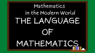 Math in the Modern World Module 2  Language of Mathematics [upl. by Sammer]