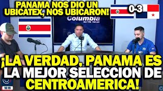 TICOS SIGUEN LLORANDO TRAS SER HUMILLADOS POR PANAMA ¡ES LA MEJOR SELECCION DE CENTROAMERICA [upl. by Jammal]