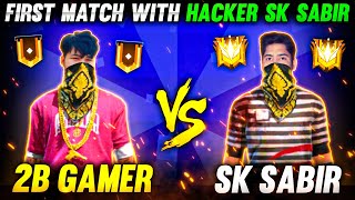 SK Sabir Boss Used Headshot Hack😡 To Kill 2B Gamer♥😯WHO WON 1 VS 1Garena Freefire [upl. by Natalie]