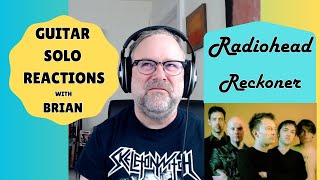 GUITAR SOLO REACTIONS  RADIOHEAD  Reckoner [upl. by Koppel]