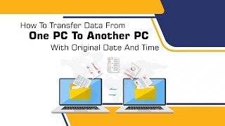 How to transfer data from one PC to another PC with original date and time [upl. by Dzoba585]