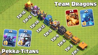 Every Town Hall vs Team Dragons vs Team PekkaTitan  Clash of Clans [upl. by Letsyrhc199]